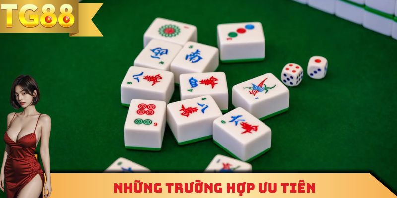 Hướng dẫn cách chơi mạt chược - những trường hợp ưu tiên